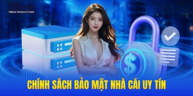 Chính Sách Bảo Mật 78win 4 Đôi điều cần nắm về quy định chính sách bảo mật 78win